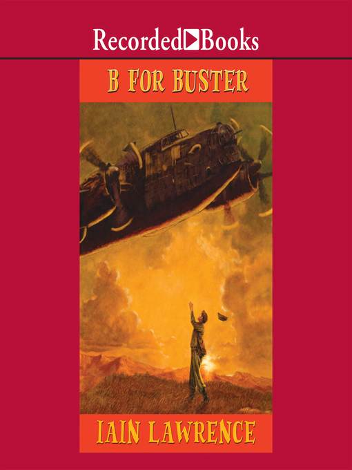 Title details for B for Buster by Iain Lawrence - Available